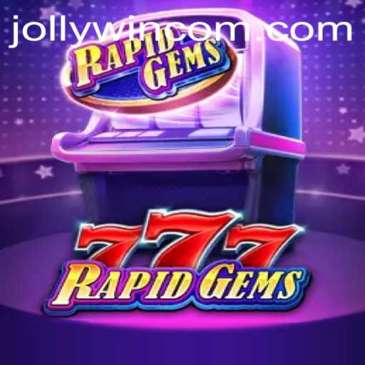 Discover the Thrilling World of RapidGems777 and the Excitement of Winning with JOLLYWIN